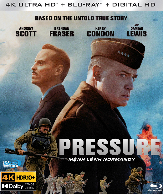 4KUHD-1127.Pressure 2026   MỆNH LỆNH NORMANDY  4K66G (TRUE- HD 7.1 DOLBY ATMOS - DOLBY VISION) USA
